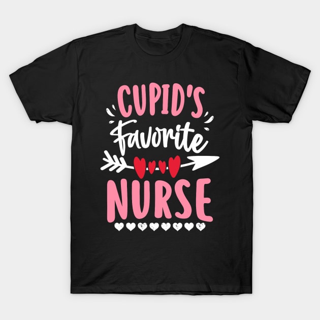 Cupid_s Favorite Nurse Valentines Day Hearts Day RN Medical T-Shirt by Neldy